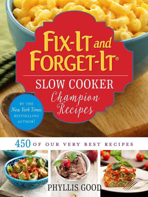 Title details for Fix-It and Forget-It: Slow Cooker Champion Recipes by Phyllis Good - Available